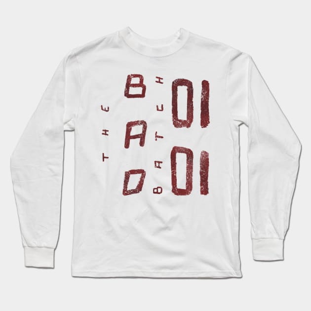 The Bad Batch Long Sleeve T-Shirt by silverxsakura